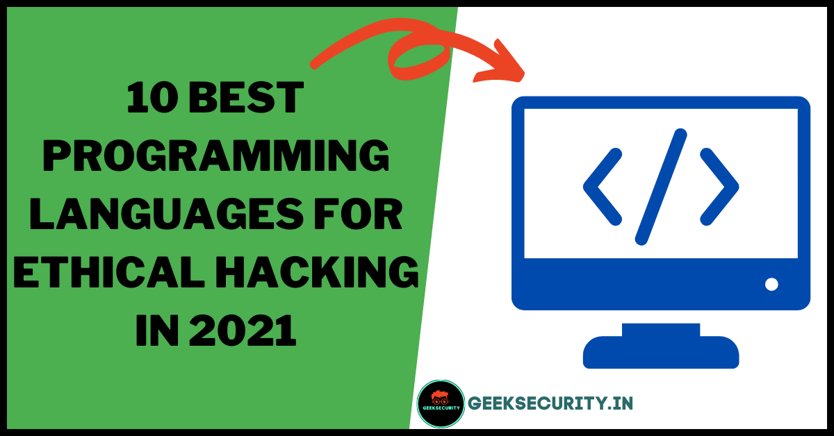 Top 10 Best Programming languages For Ethical Hacking 2022